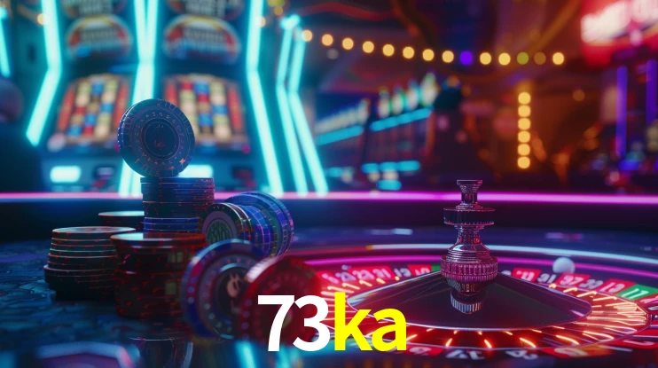 Slot Games 73ka